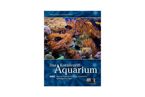 The Coral Reef Aquarium Volume 2 - Fossa & Nilsen (Language: german)