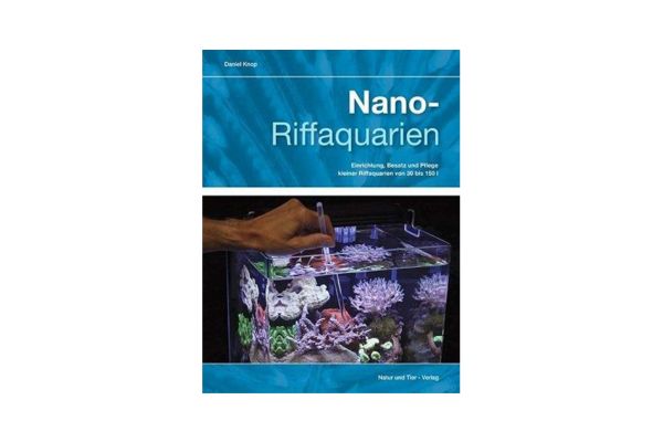 Nano reef aquariums - Daniel Knop (Language: german)